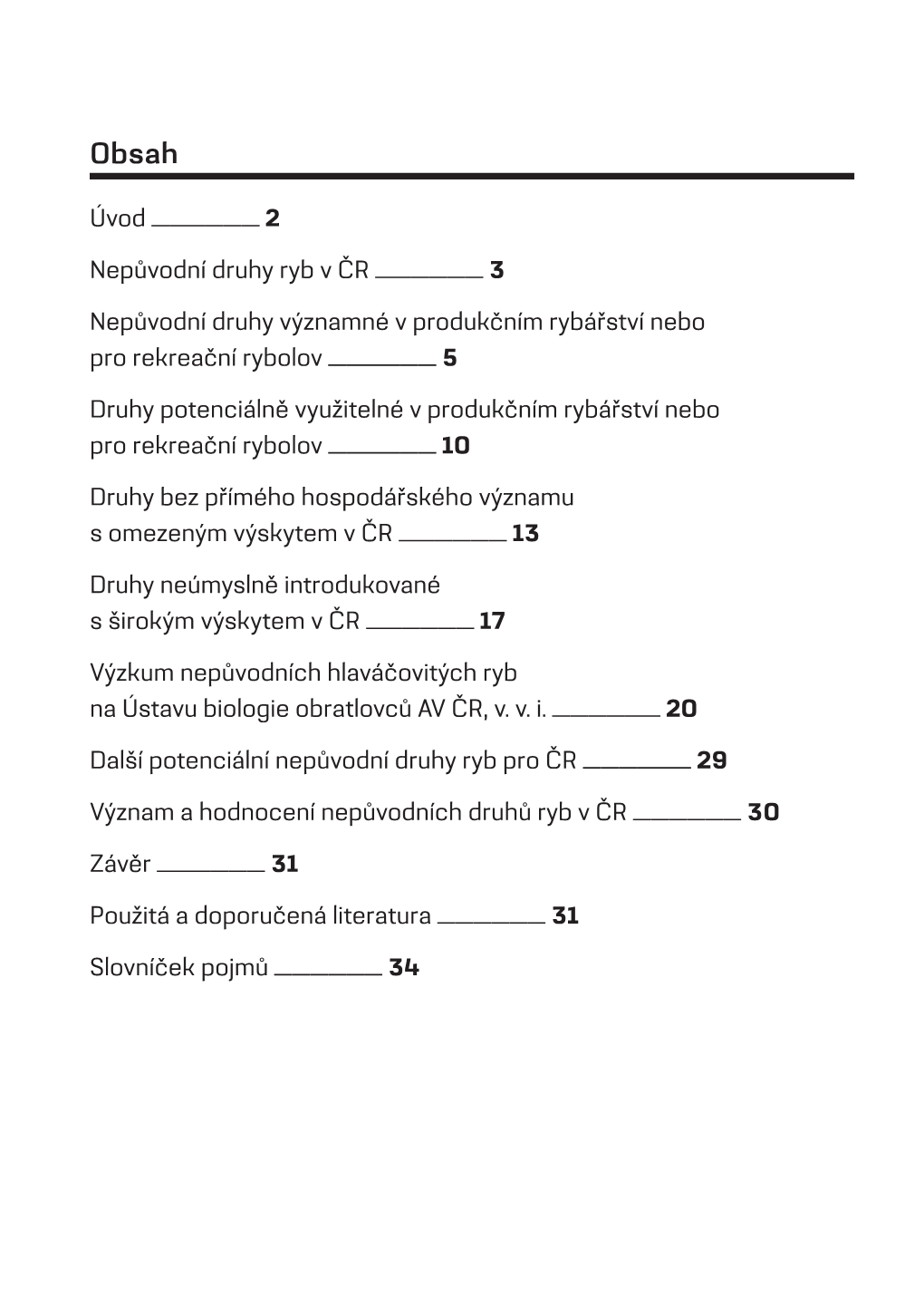 Úvod —————— 2 Nepůvodní Druhy Ryb V ČR