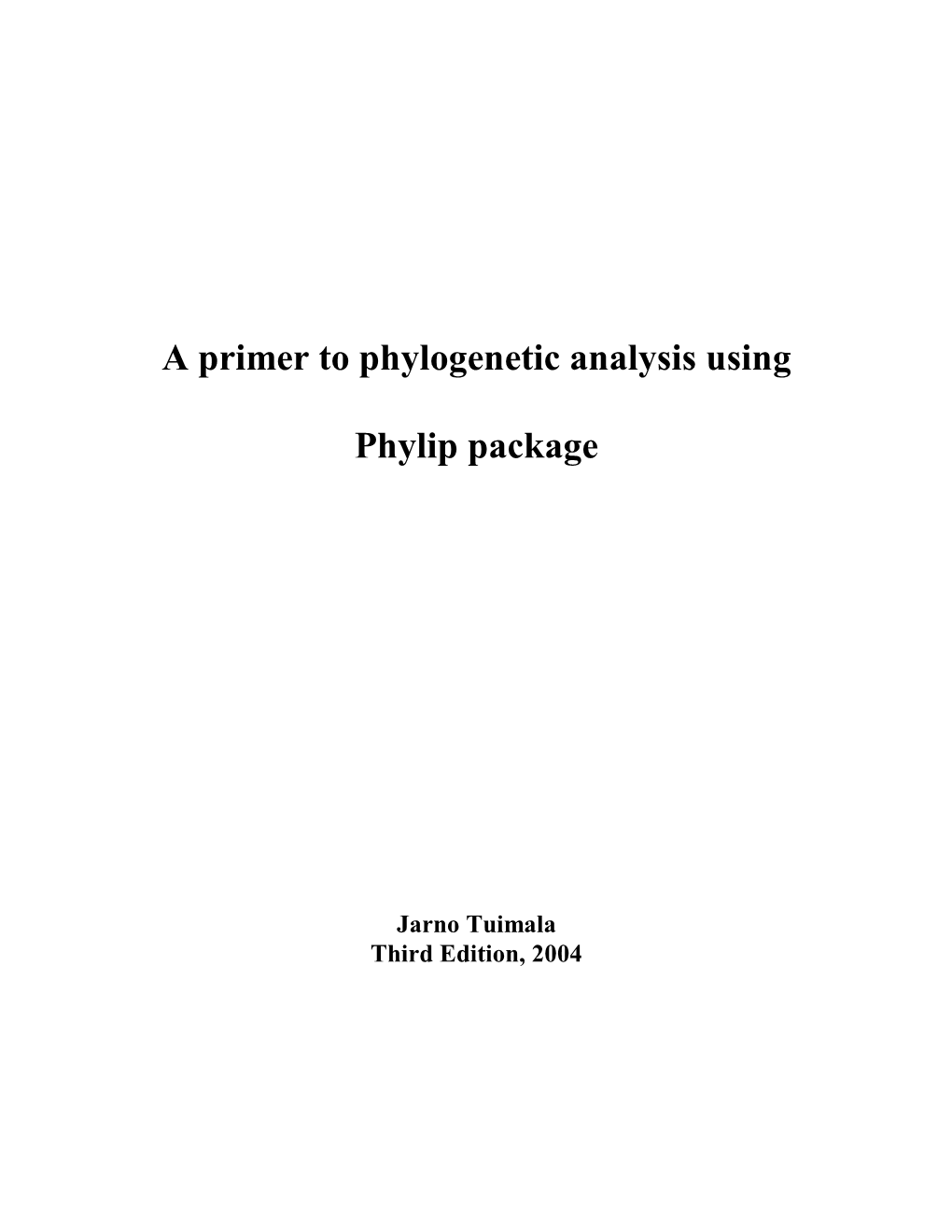 A Primer to Phylogenetic Analysis Using Phylip Package