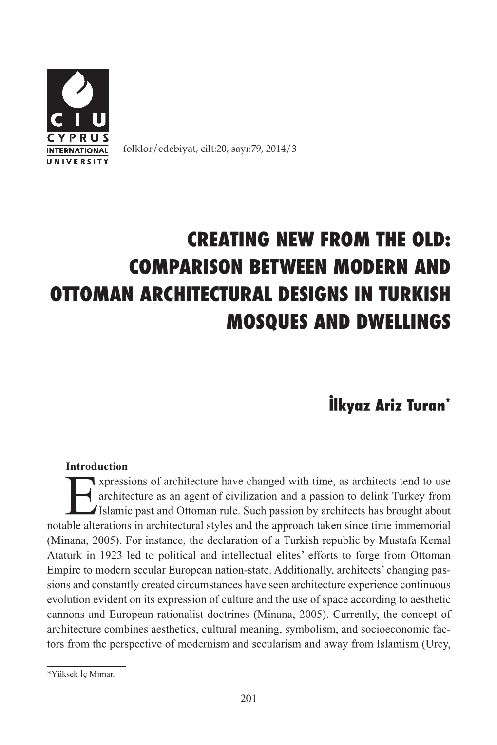 Comparison Between Modern and Ottoman Architectural Designs in Turkish Mosques and Dwellings