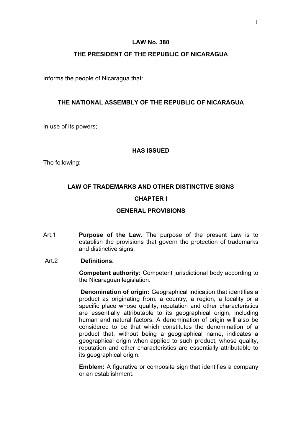 1 LAW No. 380 the PRESIDENT of the REPUBLIC of NICARAGUA