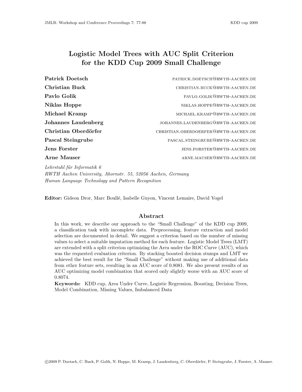 Logistic Model Trees with AUC Split Criterion for the KDD Cup 2009 Small Challenge