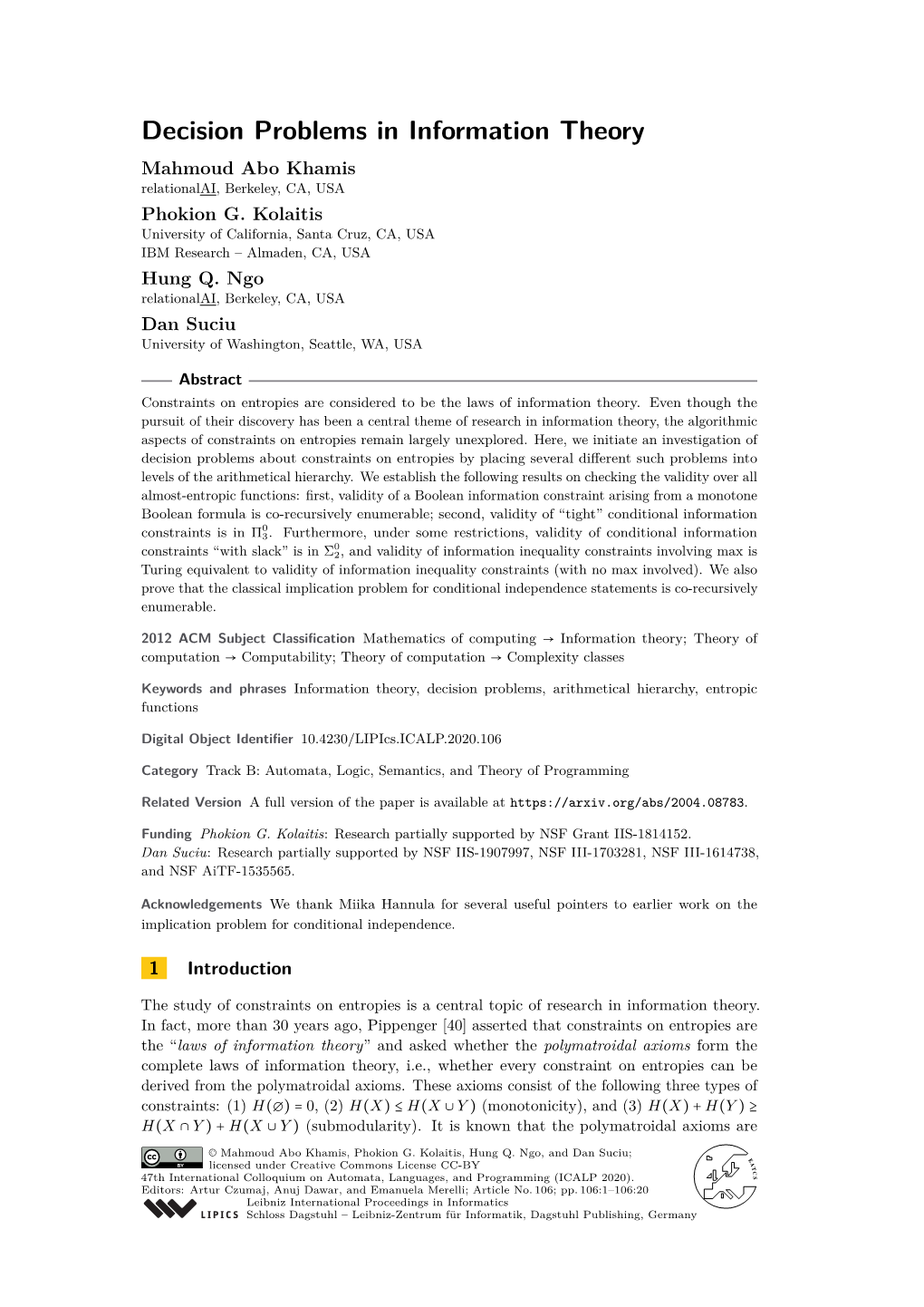 Decision Problems in Information Theory Mahmoud Abo Khamis Relationalai, Berkeley, CA, USA Phokion G