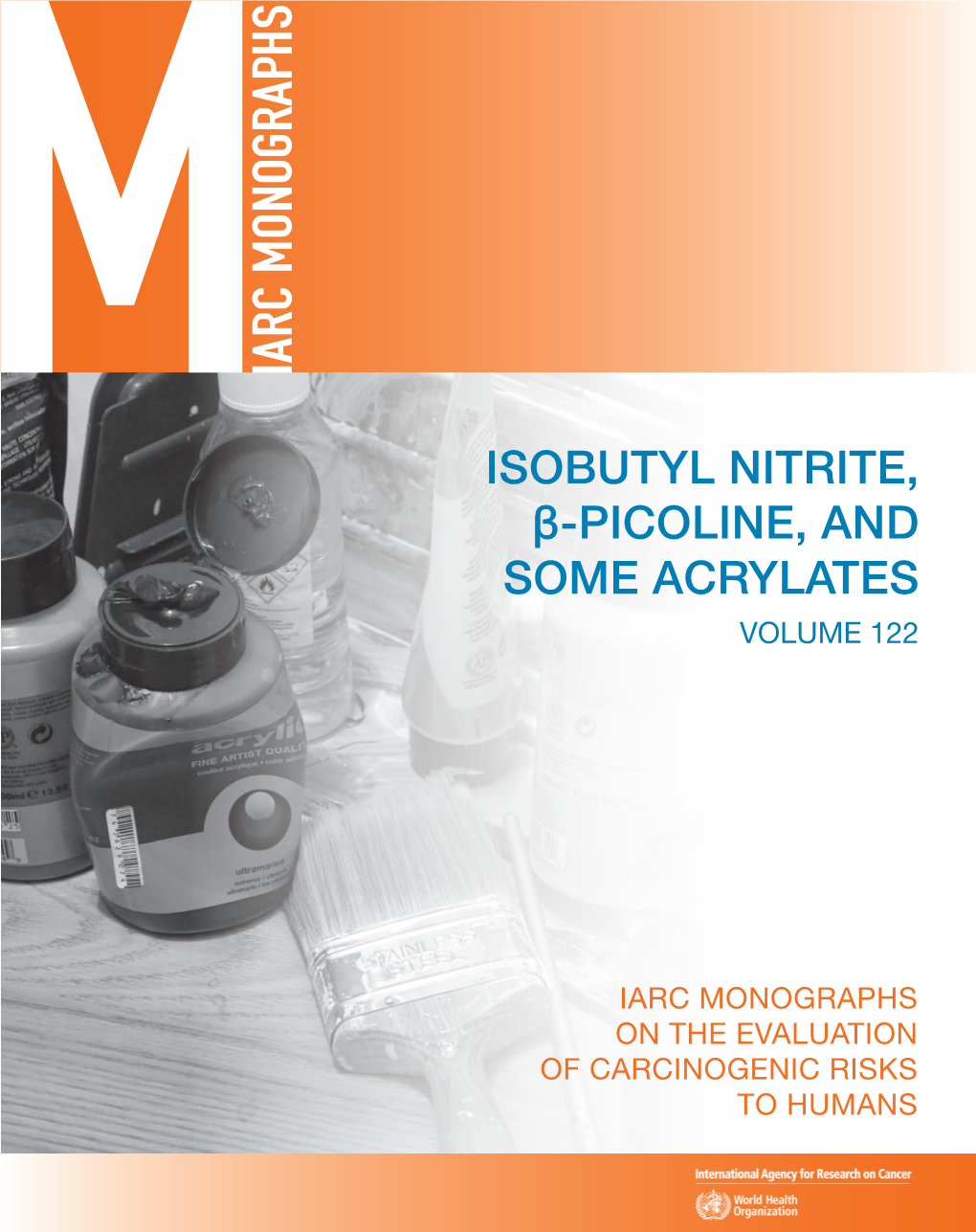 Isobutyl Nitrite, Β-Picoline, and Some Acrylates Volume 122