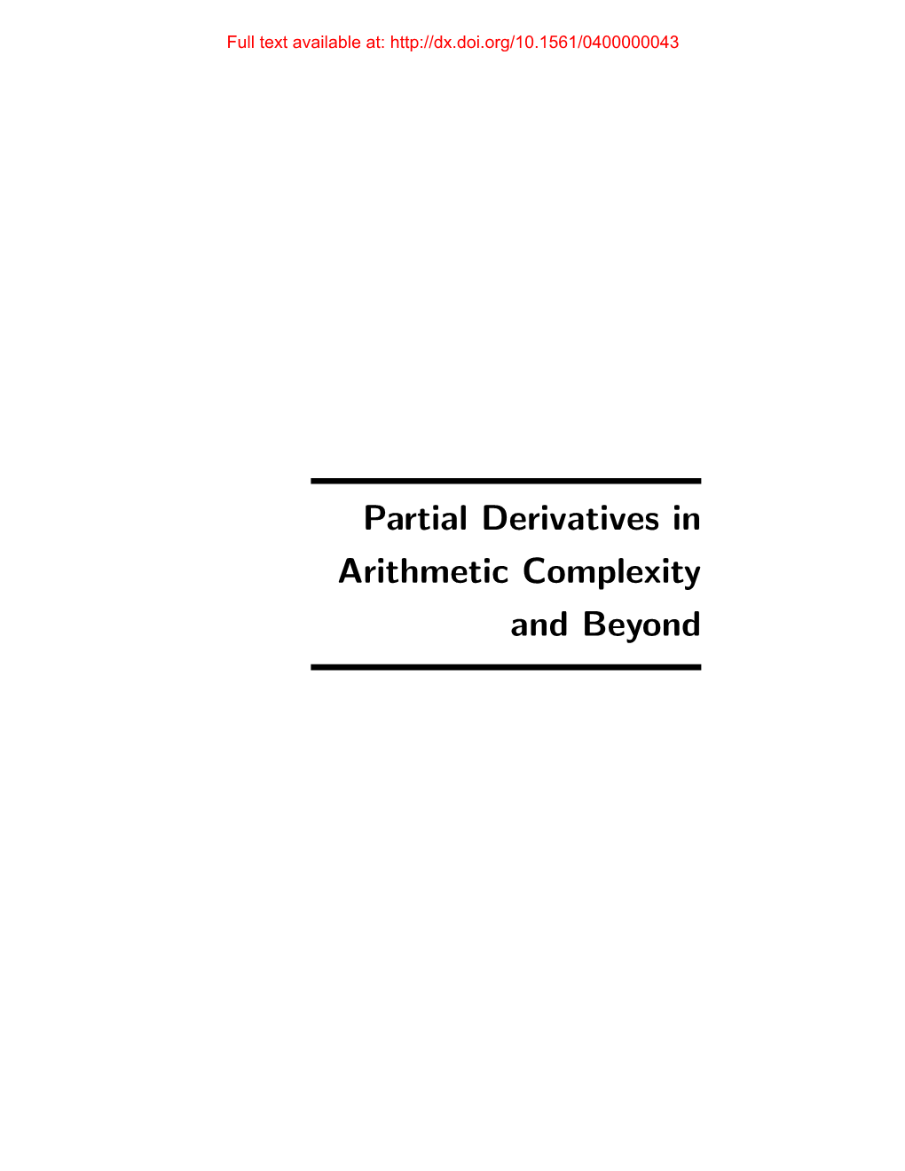 Partial Derivatives in Arithmetic Complexity and Beyond Full Text Available At