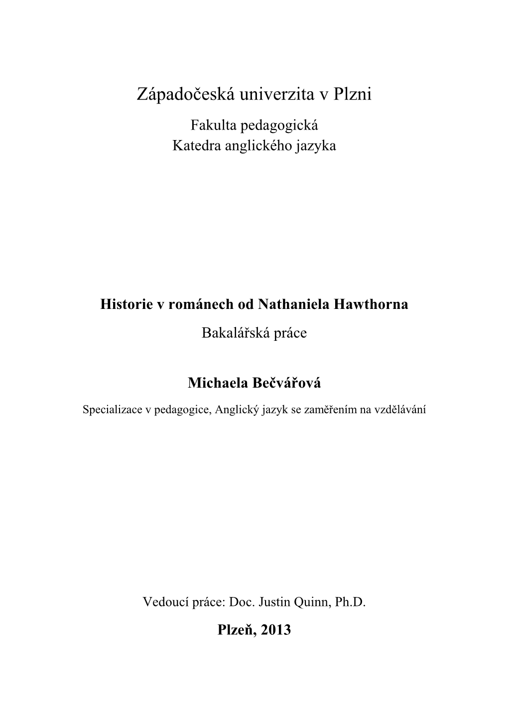 History in the Novels of Nathaniel Hawthorne Undergraduate Thesis