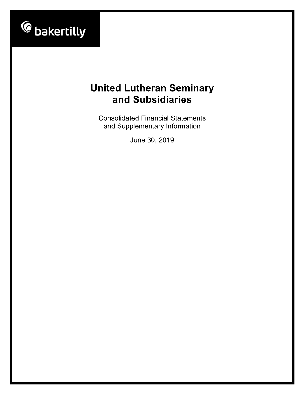 United Lutheran Seminary and Subsidiaries