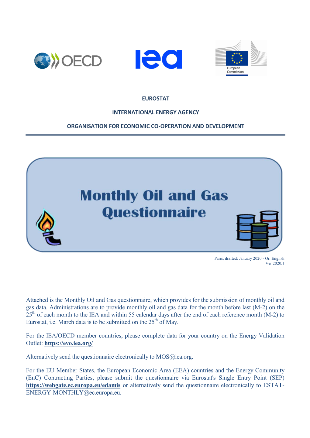 Monthly Oil and Gas Questionnaire, Which Provides for the Submission of Monthly Oil and Gas Data