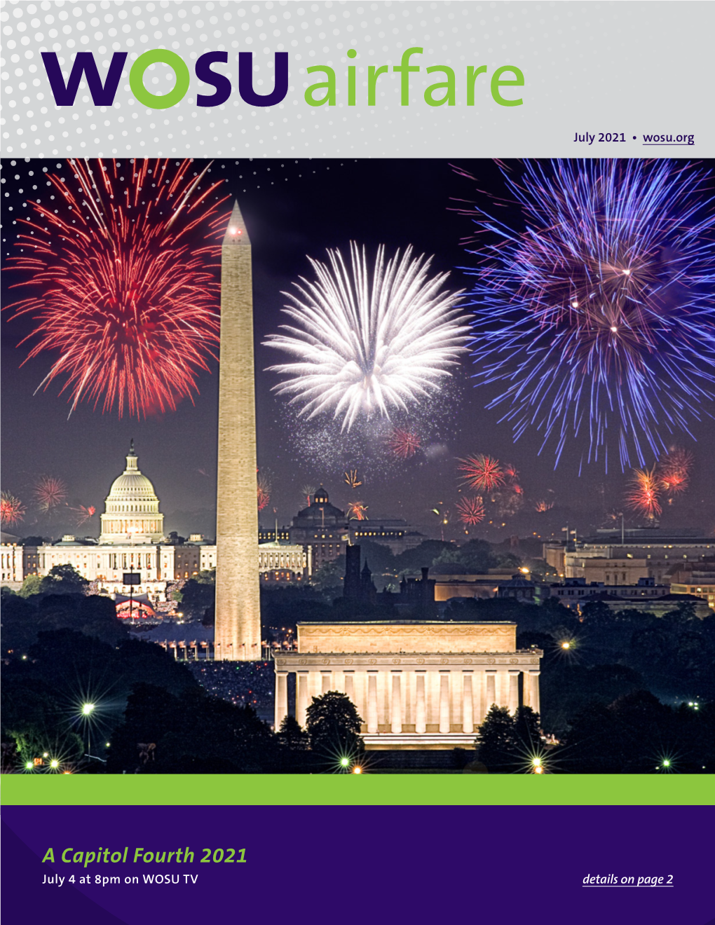 A Capitol Fourth 2021 July 4 at 8Pm on WOSU TV Details on Page 2