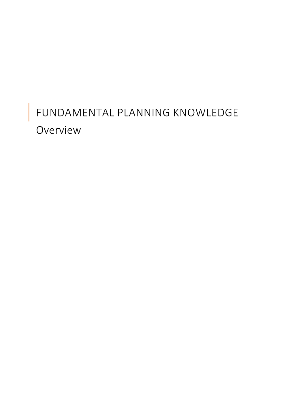 Part 1A Fundamental Planning Knowledge -Overview