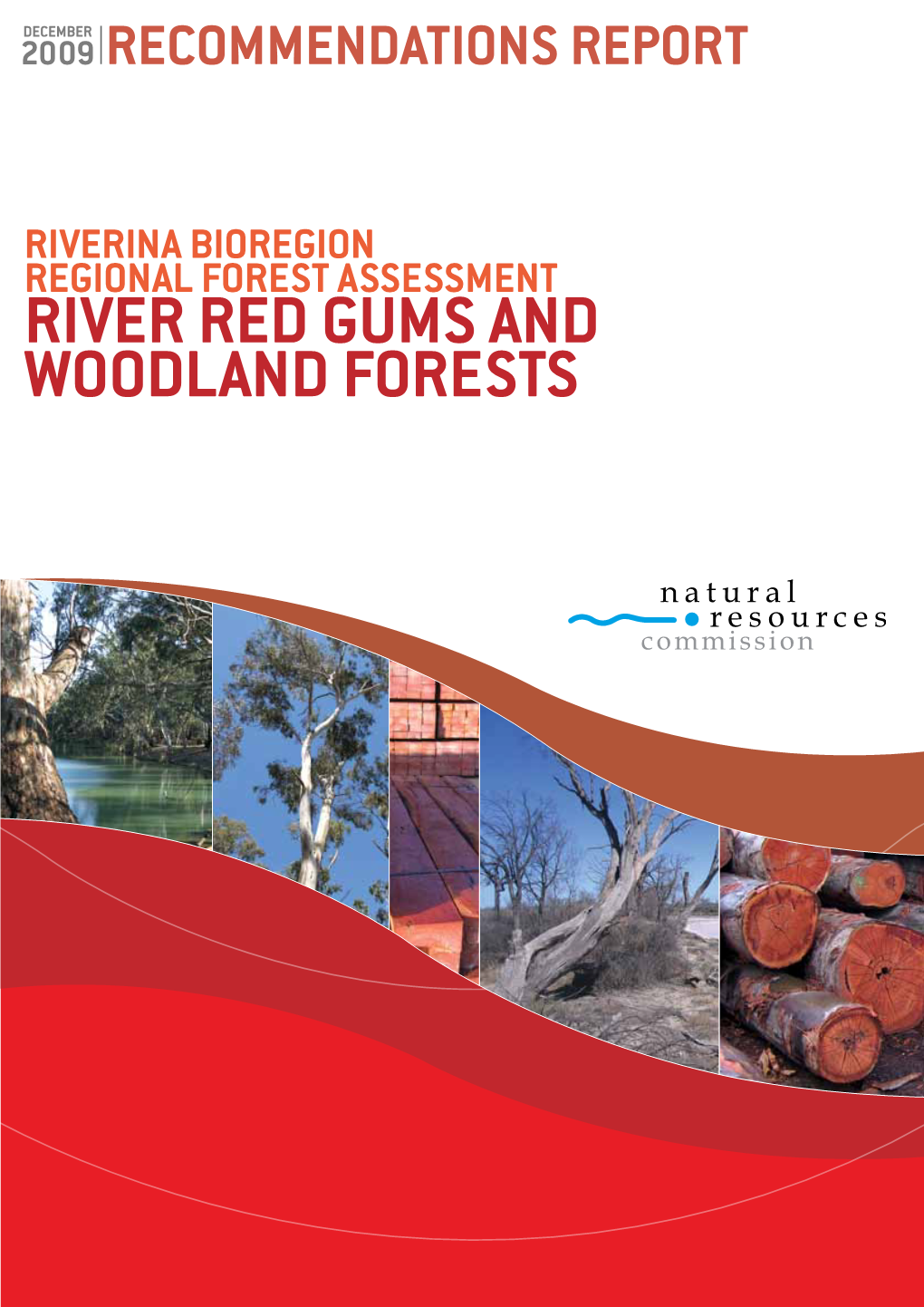 Riverina Bioregion Regional Forest Assignment: River Red Gums And