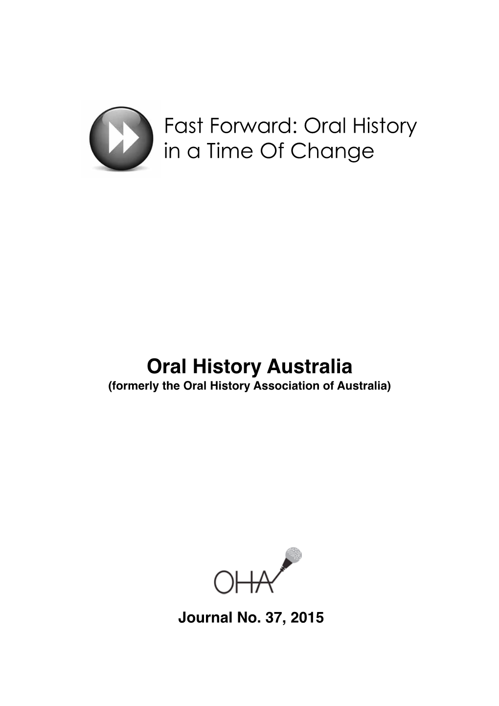 Fast Forward: Oral History in a Time of Change