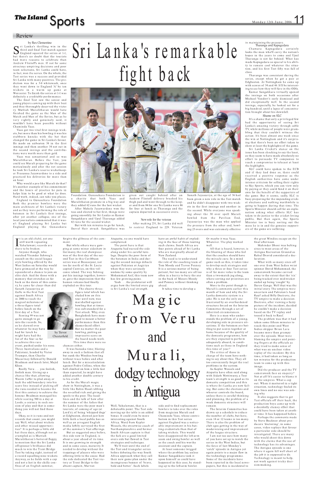 Magic from Veru and Murali, Dodgy Technology in Antigua