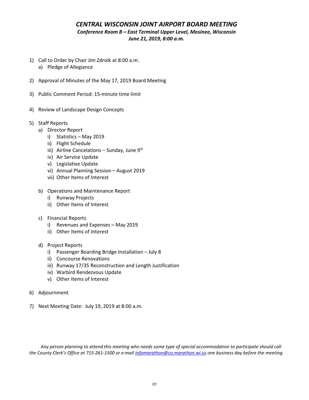 CENTRAL WISCONSIN JOINT AIRPORT BOARD MEETING Conference Room B – East Terminal Upper Level, Mosinee, Wisconsin June 21, 2019, 8:00 A.M