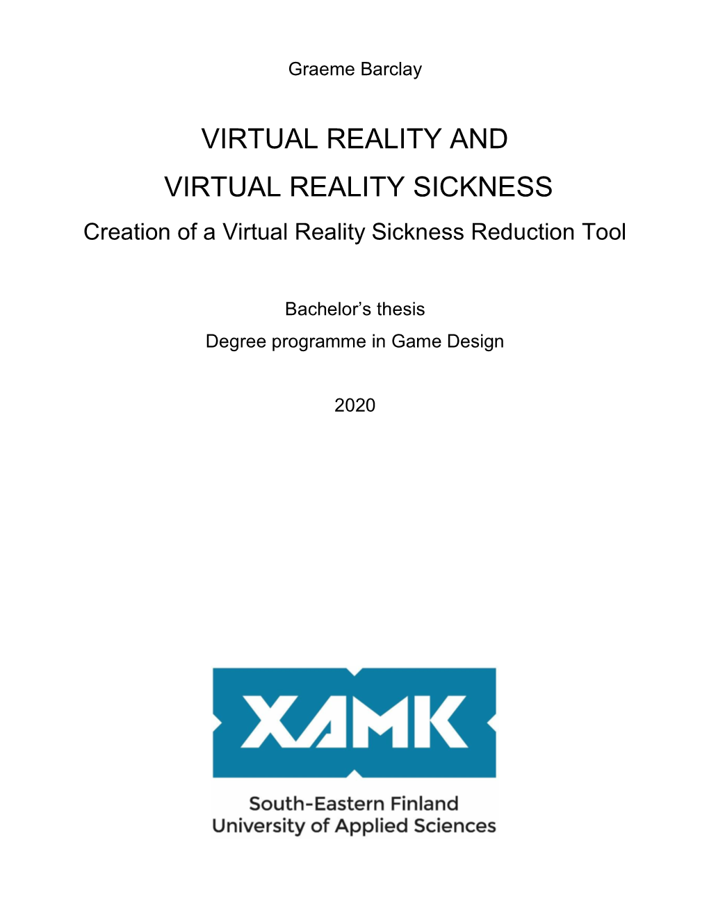 Creation of a Virtual Reality Sickness Reduction Tool