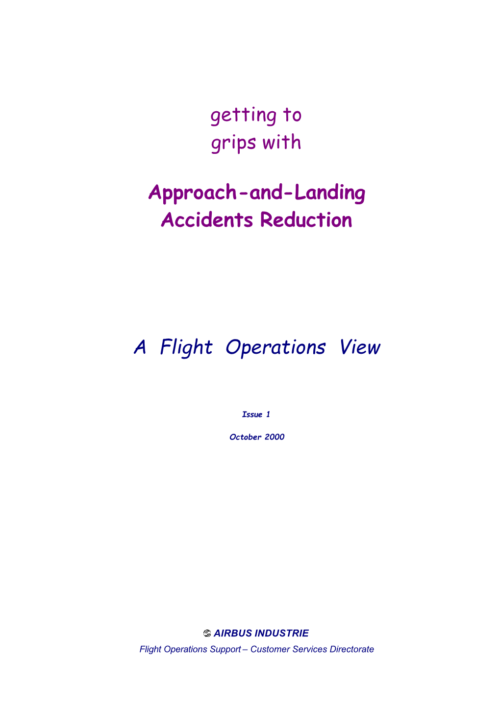 Getting to Grips with Approach and Landing Accidents Reduction