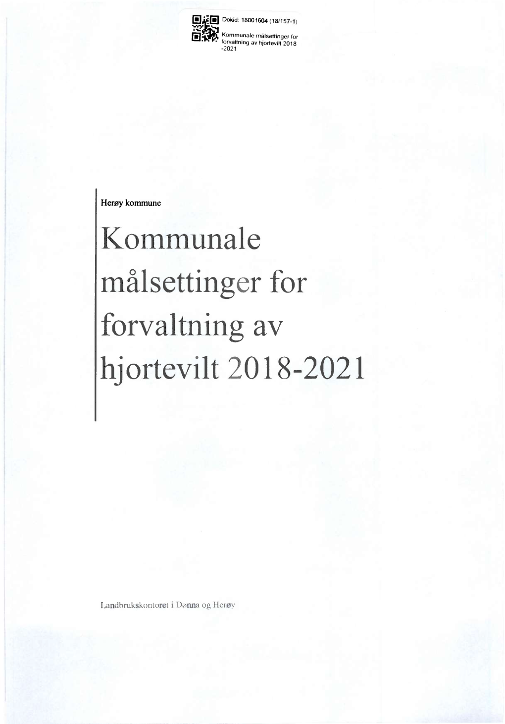 Kommunale Målsettinger for Forvaltning Av Hjortevilt 2018-2021