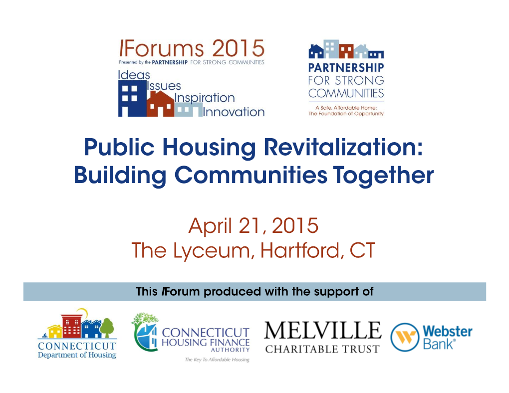 Public Housing Revitalization: Building Communities Together