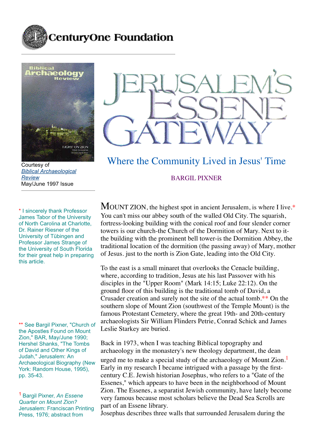 Where the Community Lived in Jesus' Time Biblical Archaeological Review BARGIL PIXNER May/June 1997 Issue