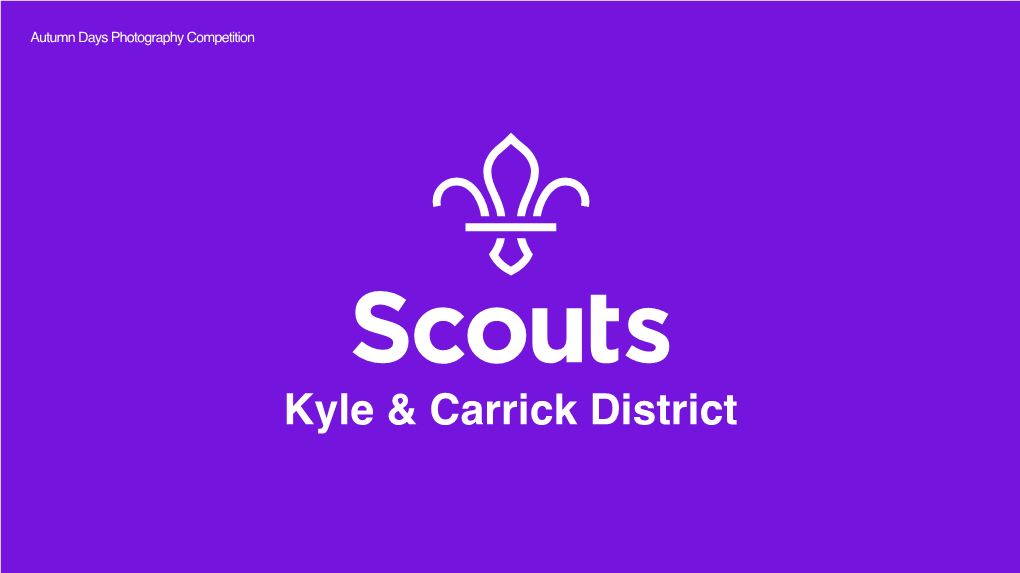 Kyle and Carrick District Scout Group Photography Competition Entries