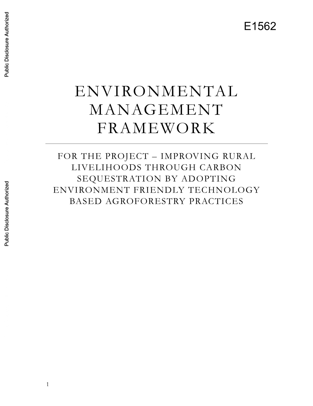 E1562 Public Disclosure Authorized ENVIRONMENTAL MANAGEMENT FRAMEWORK