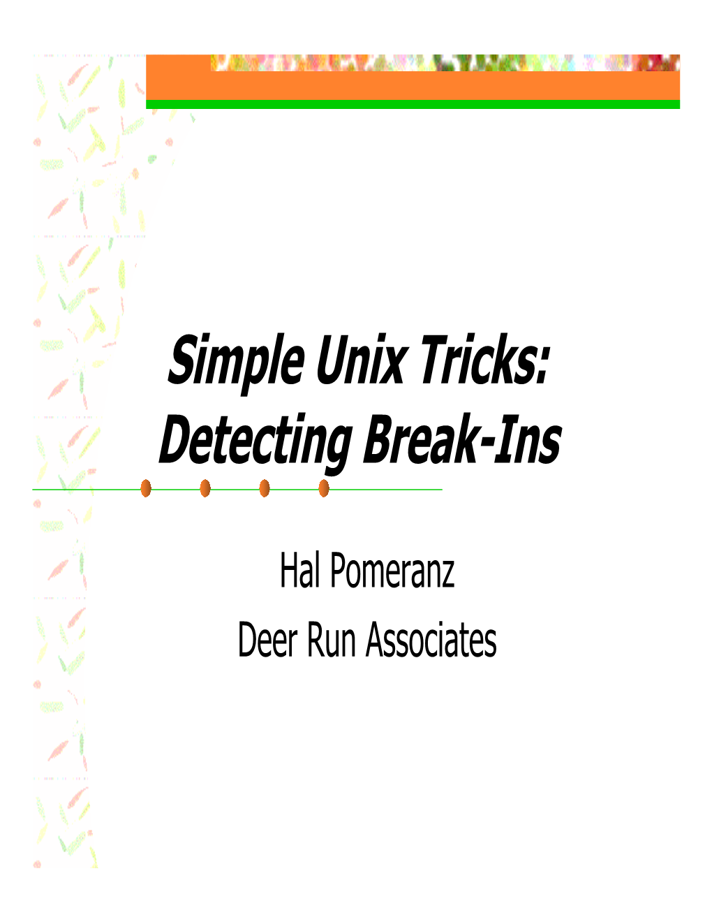 Simple Unix Tricks: Detecting Break-Ins Who Am I?