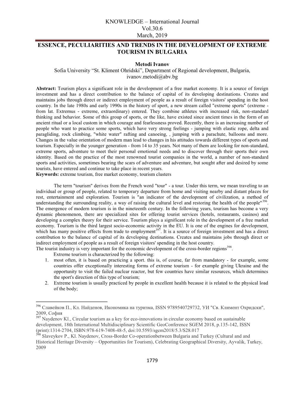 International Journal Vol.30.6 March, 2019 ESSENCE, PECULIARITIES and TRENDS in the DEVELOPMENT of EXTREME TOURISM in BULGARIA