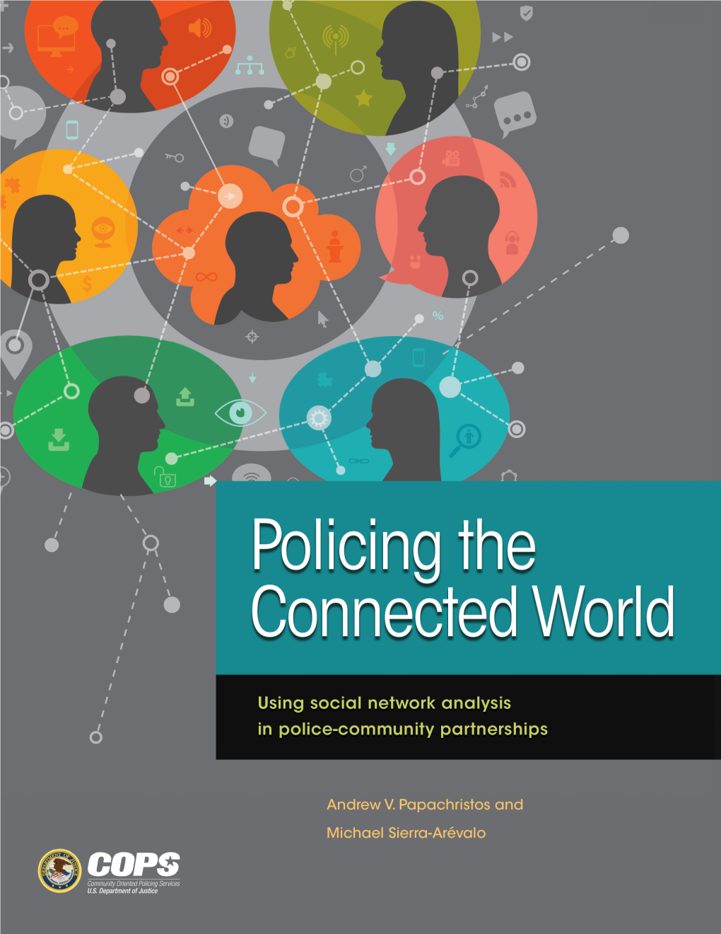 Policing the Connected World: Using Social Network Analysis in Police-Community Partnerships