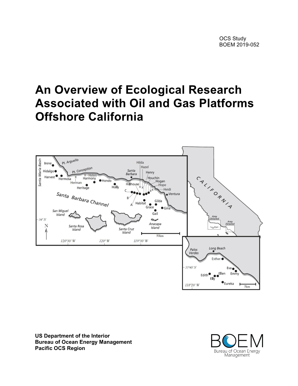 OCS Study BOEM 2019-052: an Overview of Ecological Research Associated with Oil and Gas Platforms Offshore California