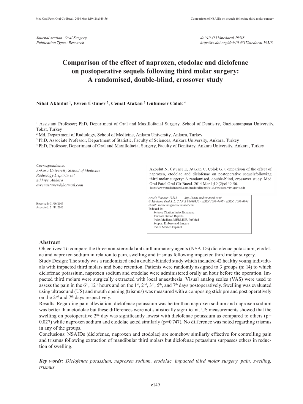 Comparison of the Effect of Naproxen, Etodolac and Diclofenac on Postoperative Sequels Following Third Molar Surgery: a Randomised, Double-Blind, Crossover Study