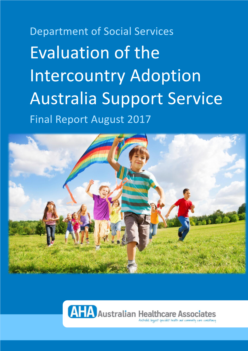 Evaluation of the Intercountry Adoption Australia Support Service Final Report August 2017