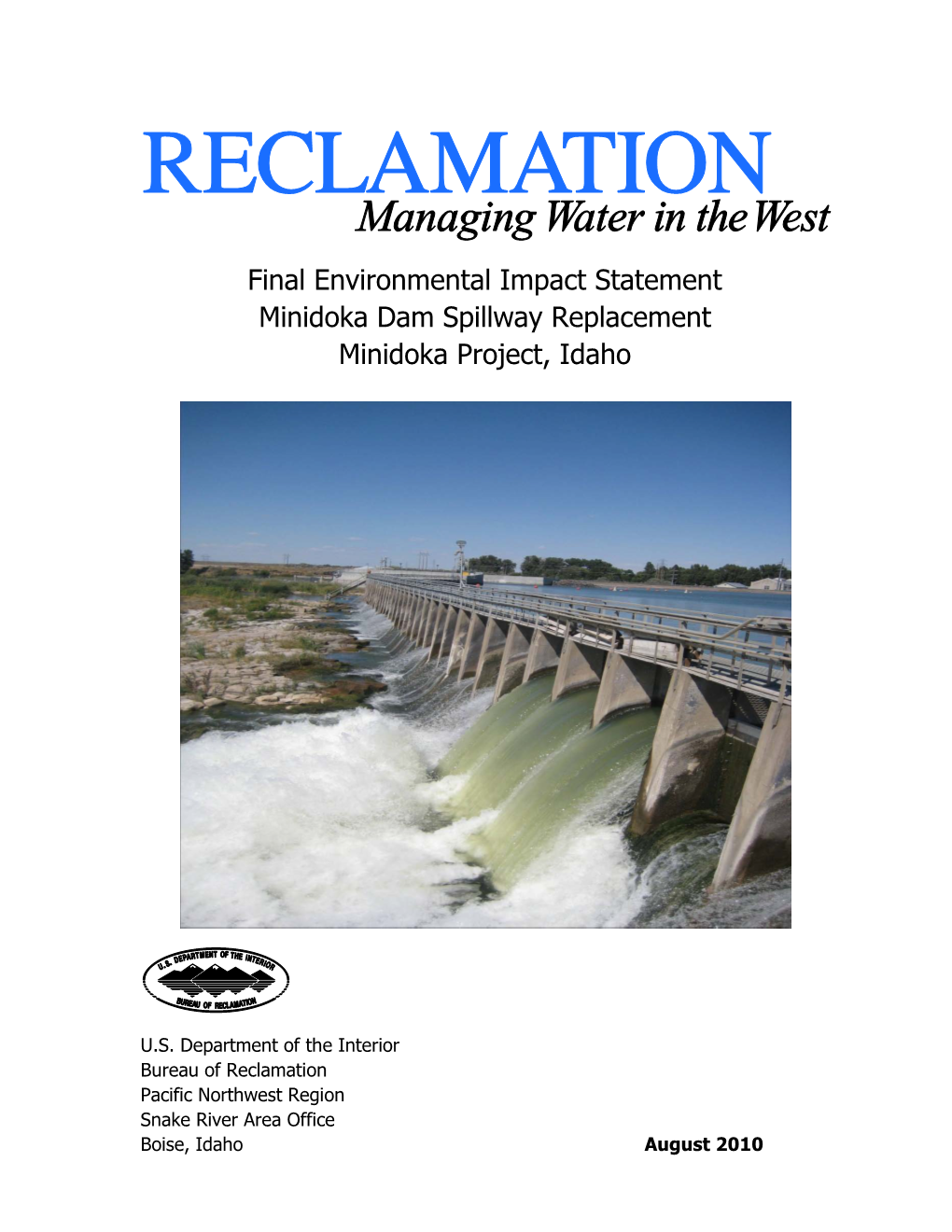 Final Environmental Impact Statement Minidoka Dam Spillway Replacement Minidoka Project, Idaho