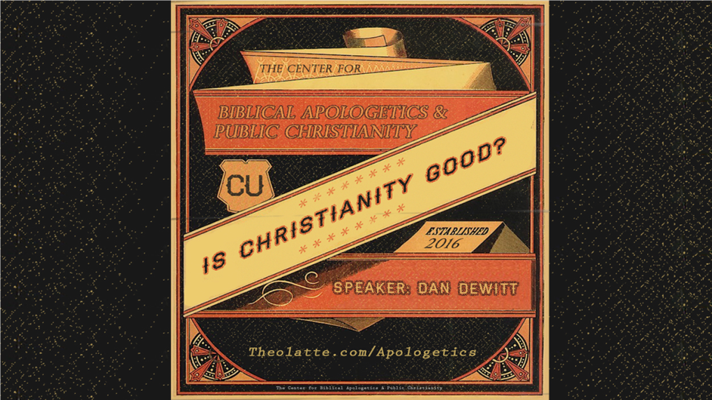 Christianity Is Good: 1