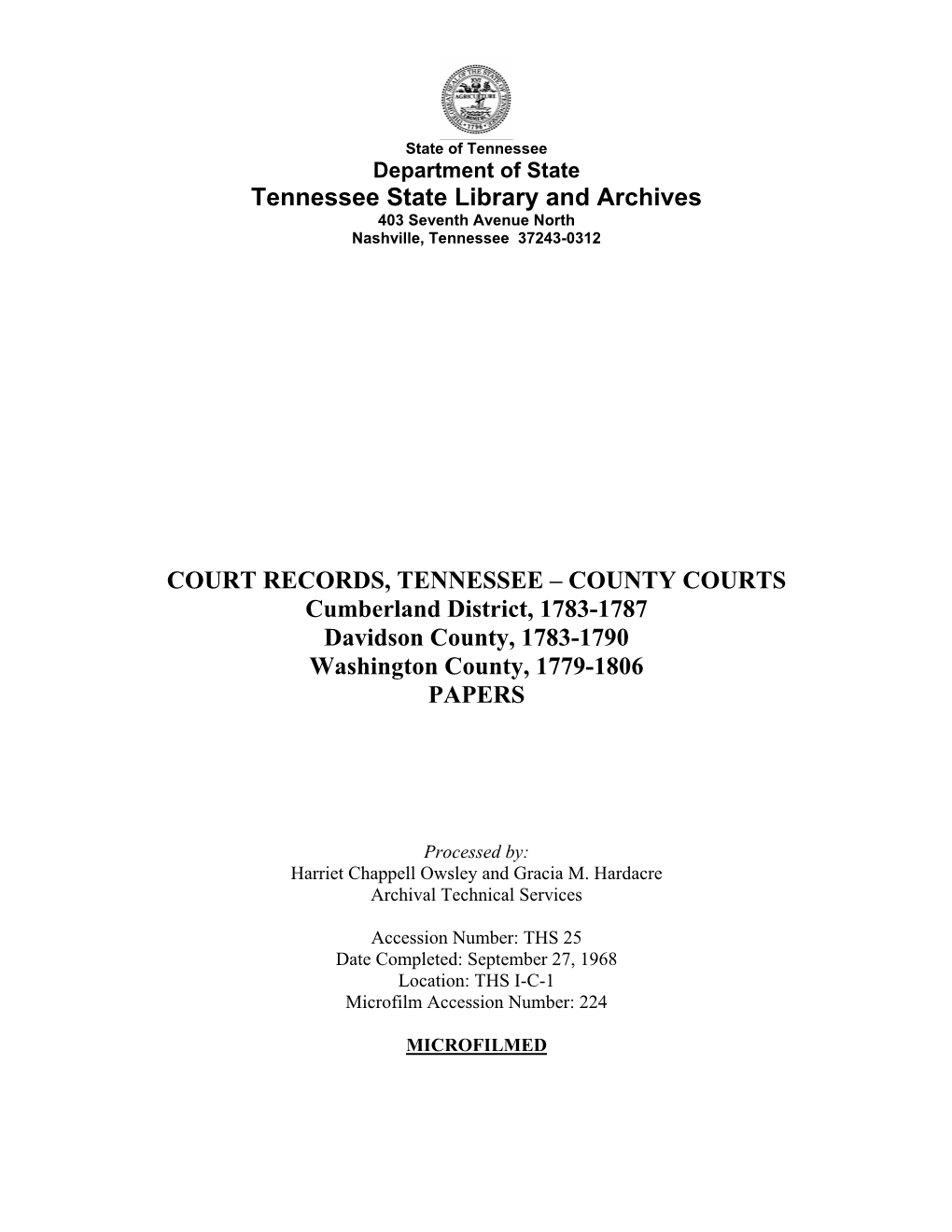 COURT RECORDS, TENNESSEE – COUNTY COURTS Cumberland District, 1783-1787 Davidson County, 1783-1790 Washington County, 1779-1806 PAPERS