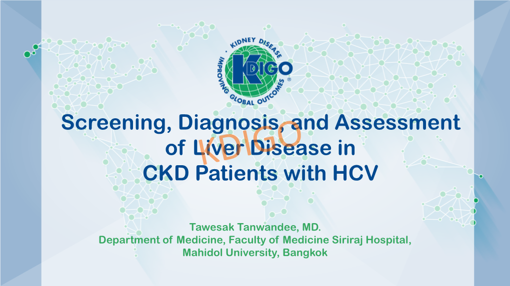 Screening, Diagnosis, and Assessment of Liver Disease in CKD Patientskdigo with HCV