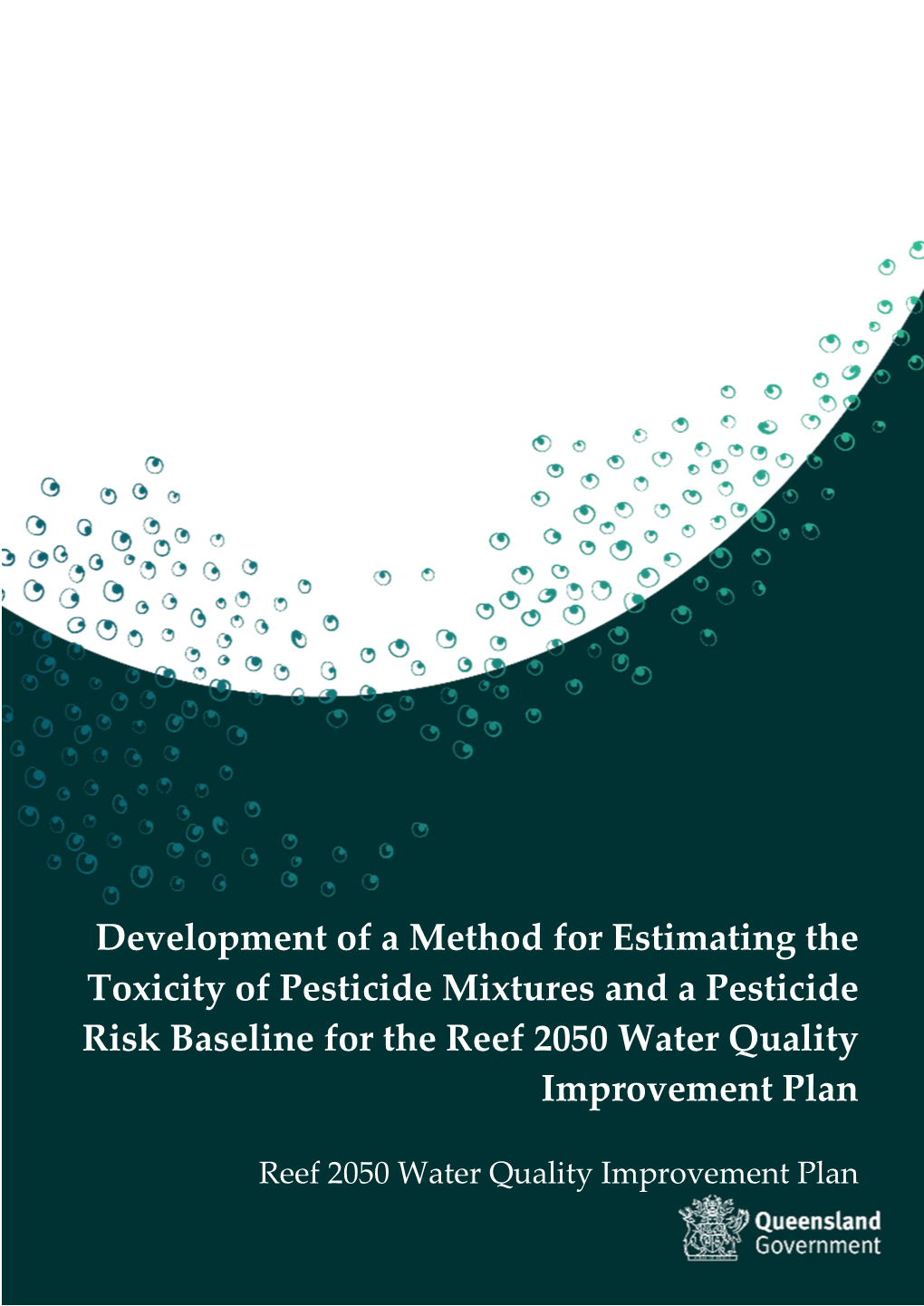 Development of a Method for Estimating the Toxicity of Pesticide Mixtures and a Pesticide Risk Baseline for the Reef 2050 Water Quality Improvement Plan