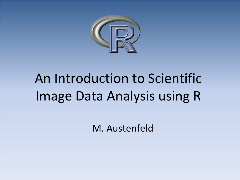 An Introduction to Scientific Image Data Analysis Using R