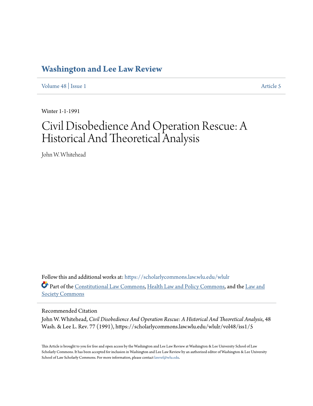 Civil Disobedience and Operation Rescue: a Historical and Theoretical Analysis John W