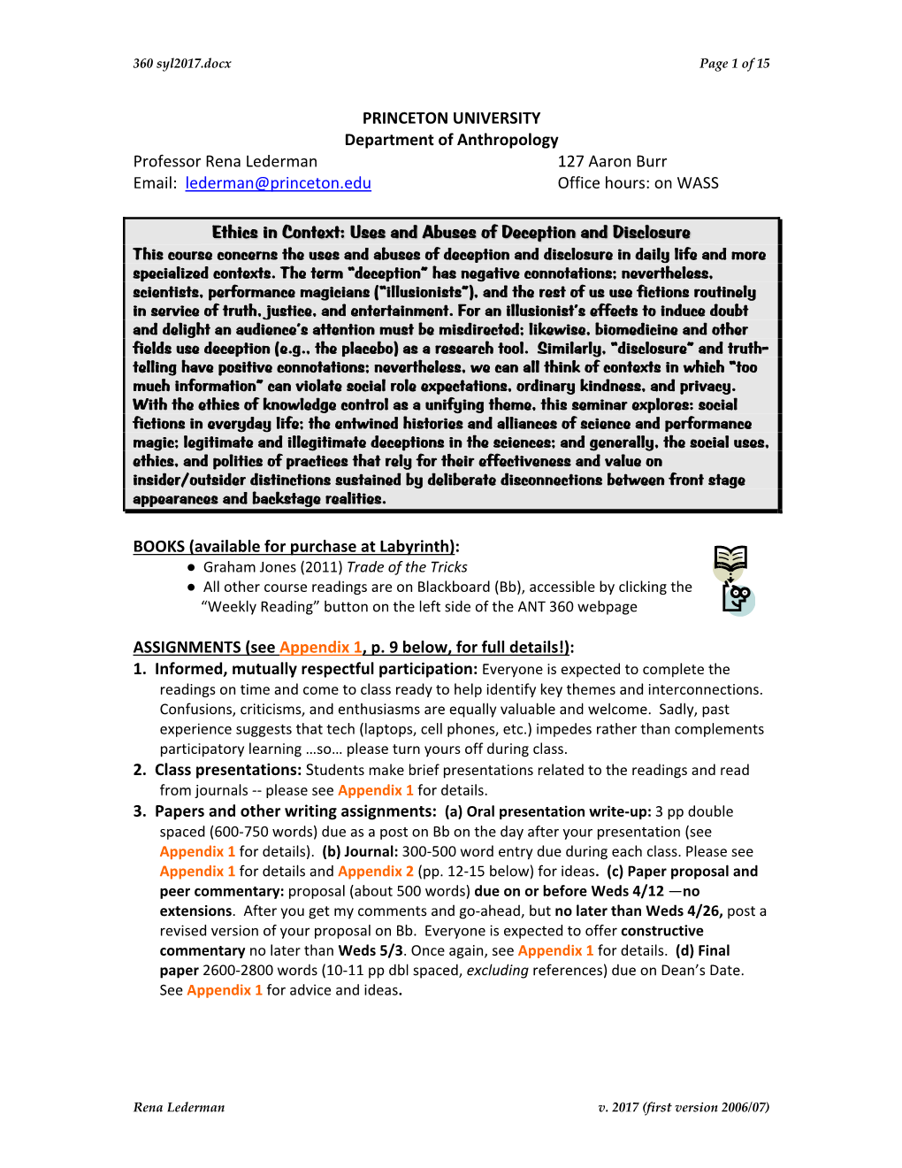 PRINCETON UNIVERSITY Department of Anthropology Professor Rena Lederman 127 Aaron Burr Email: Lederman@Princeton.Edu Office Hours: on WASS