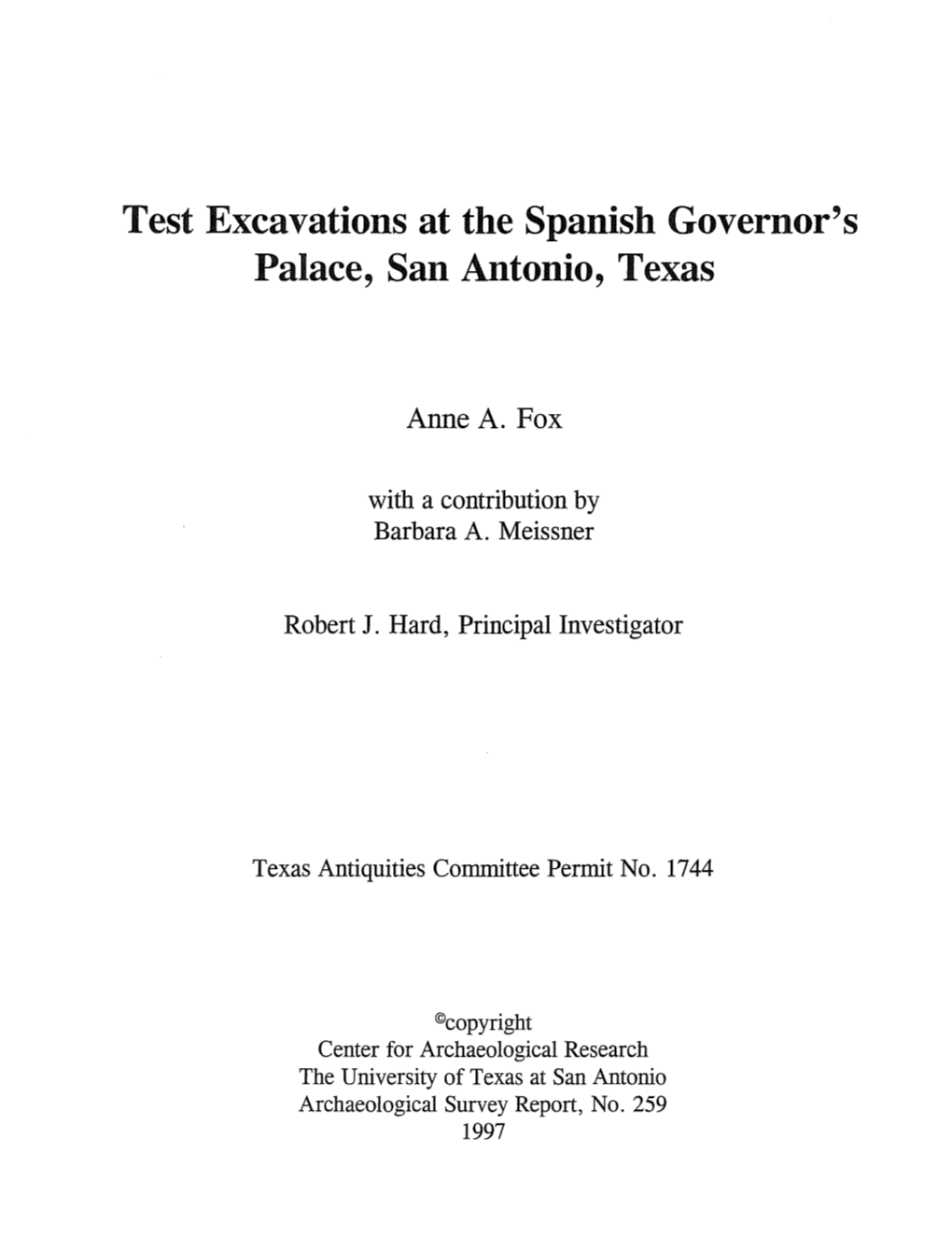 Test Excavations at the Spanish Governor's Palace, San Antonio, Texas