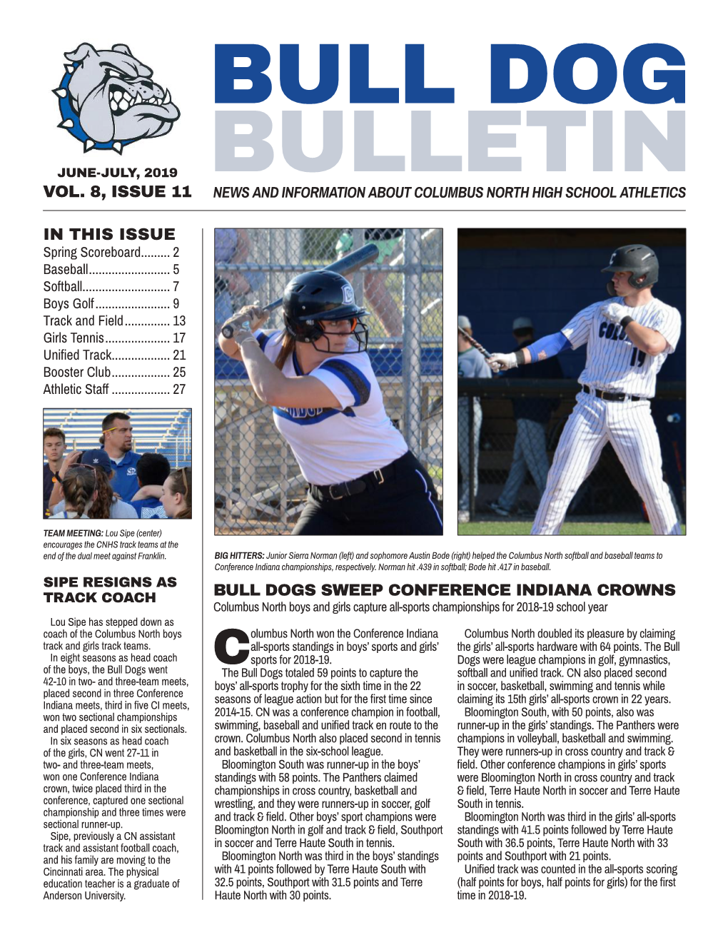 In This Issue Vol. 8, Issue 11 Bull Dogs Sweep Conference Indiana Crowns