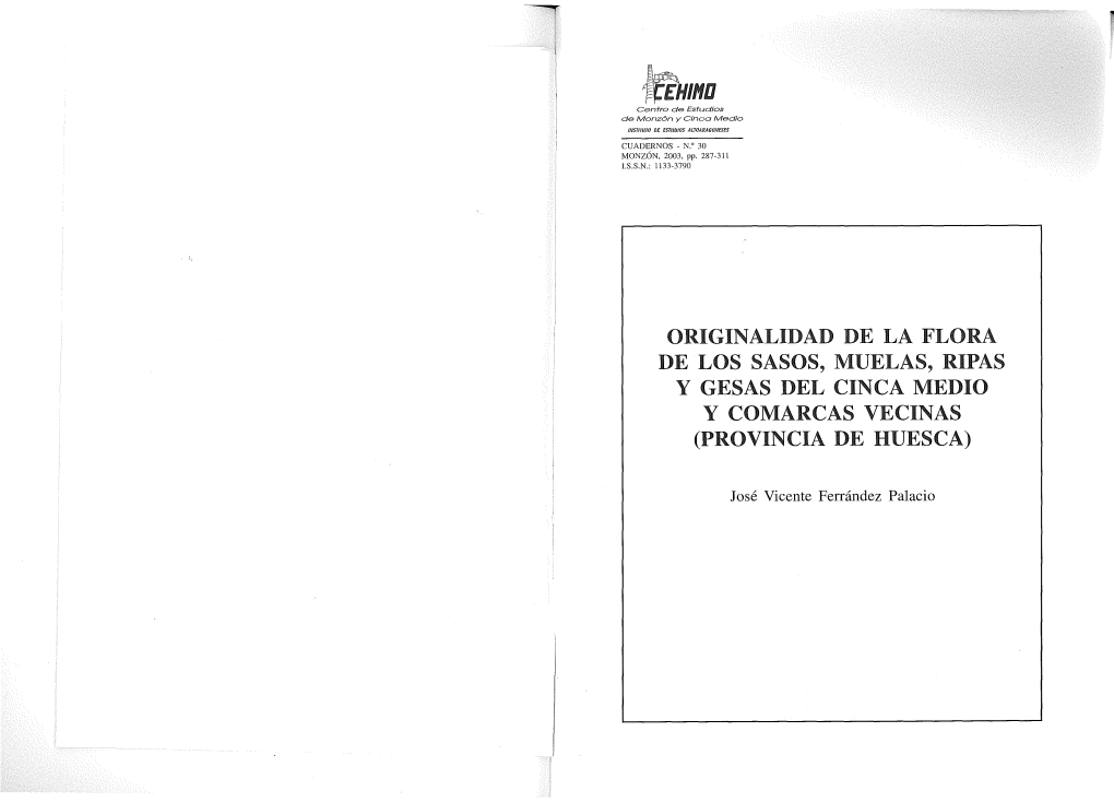 ORIGINALIDAD DE LA FLORA DE LOS SASOS, MUELAS, RIPAS Y GESAS DEL CINCA MEDIO Y COMARCAS VECINAS (PROVINCIA DE HUESCA)