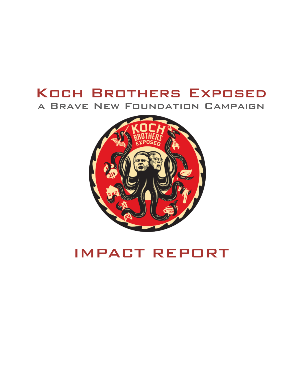 Koch Brothers Exposed IMPACT REPORT