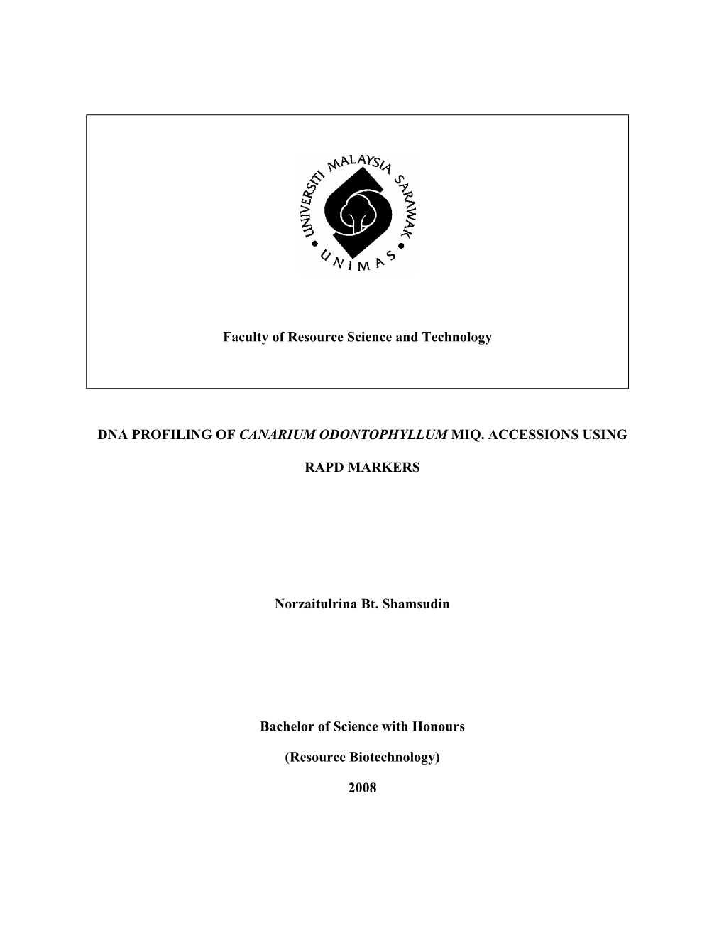 Faculty of Resource Science and Technology DNA PROFILING OF