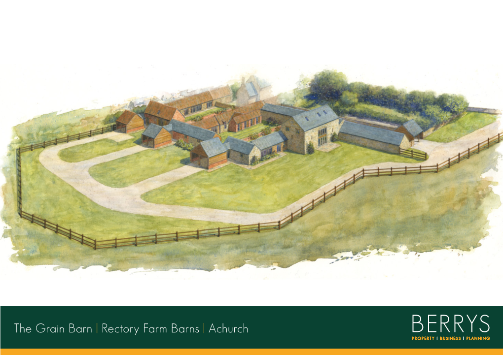 The Grain Barn | Rectory Farm Barns | Achurch the GRAIN BARN RECTORY FARM BARNS ACHURCH | PE8 5SL
