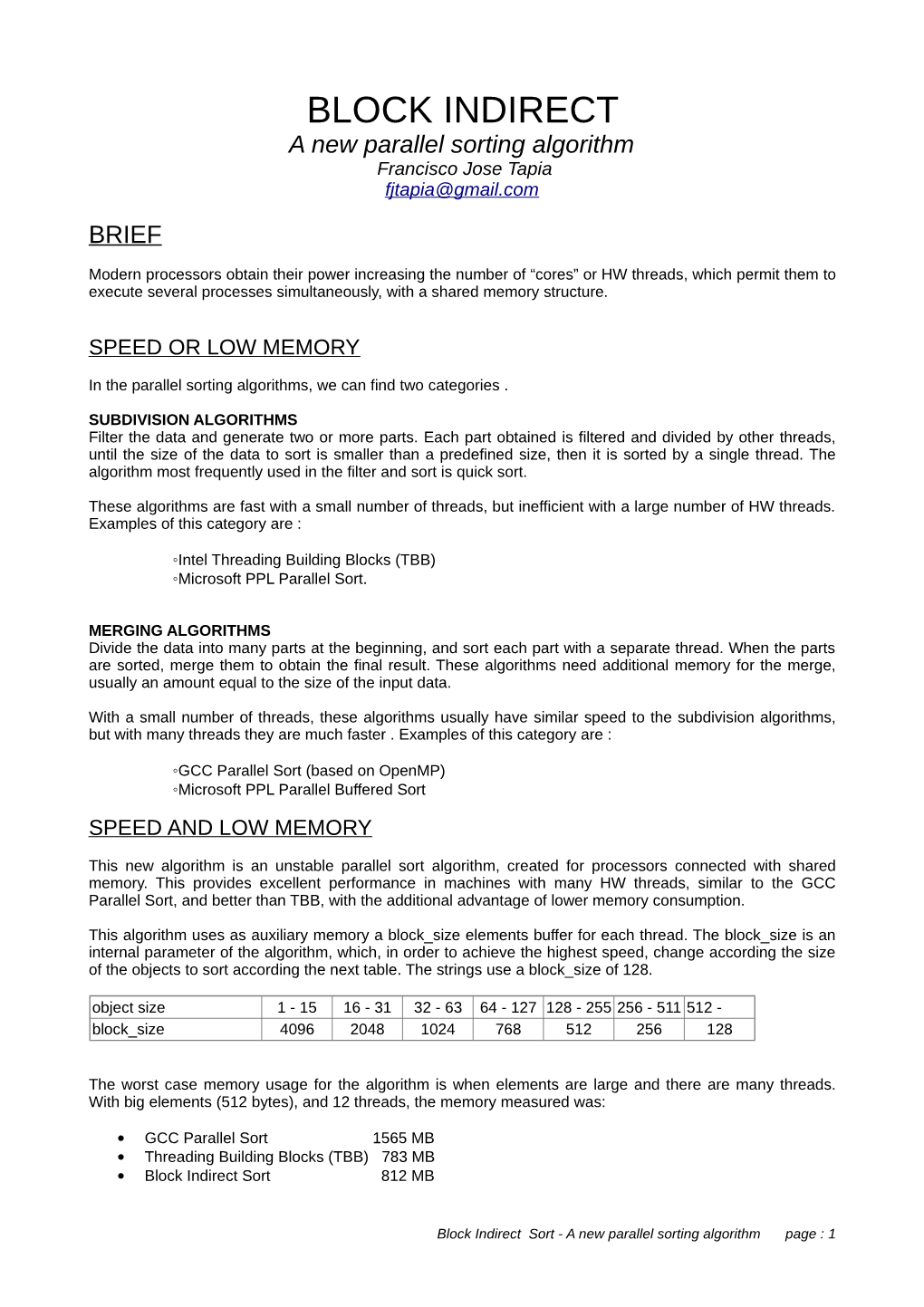 BLOCK INDIRECT a New Parallel Sorting Algorithm Francisco Jose Tapia Fjtapia @ Gmail .Com BRIEF