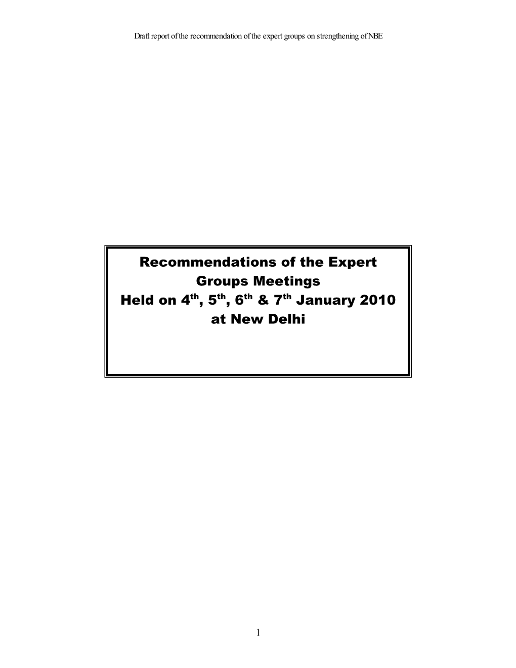 Recommendations of the Expert Groups Meetings Held on 4Th, 5Th, 6Th & 7Th January 2010 at New Delhi