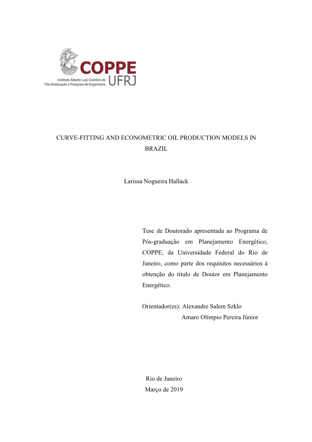 Curve-Fitting and Econometric Oil Production Models in Brazil