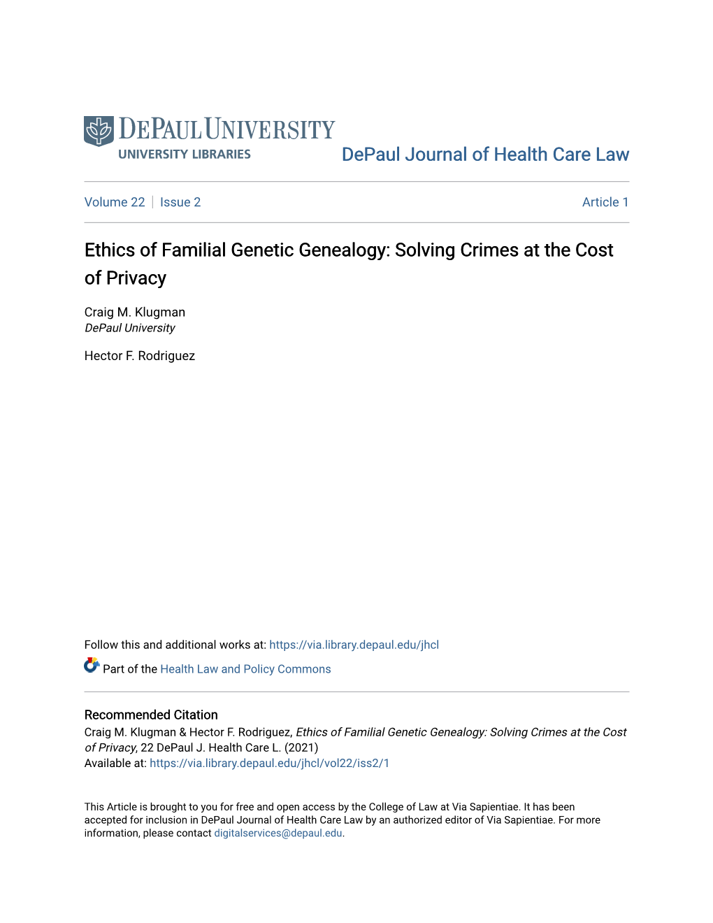 Ethics of Familial Genetic Genealogy: Solving Crimes at the Cost of Privacy