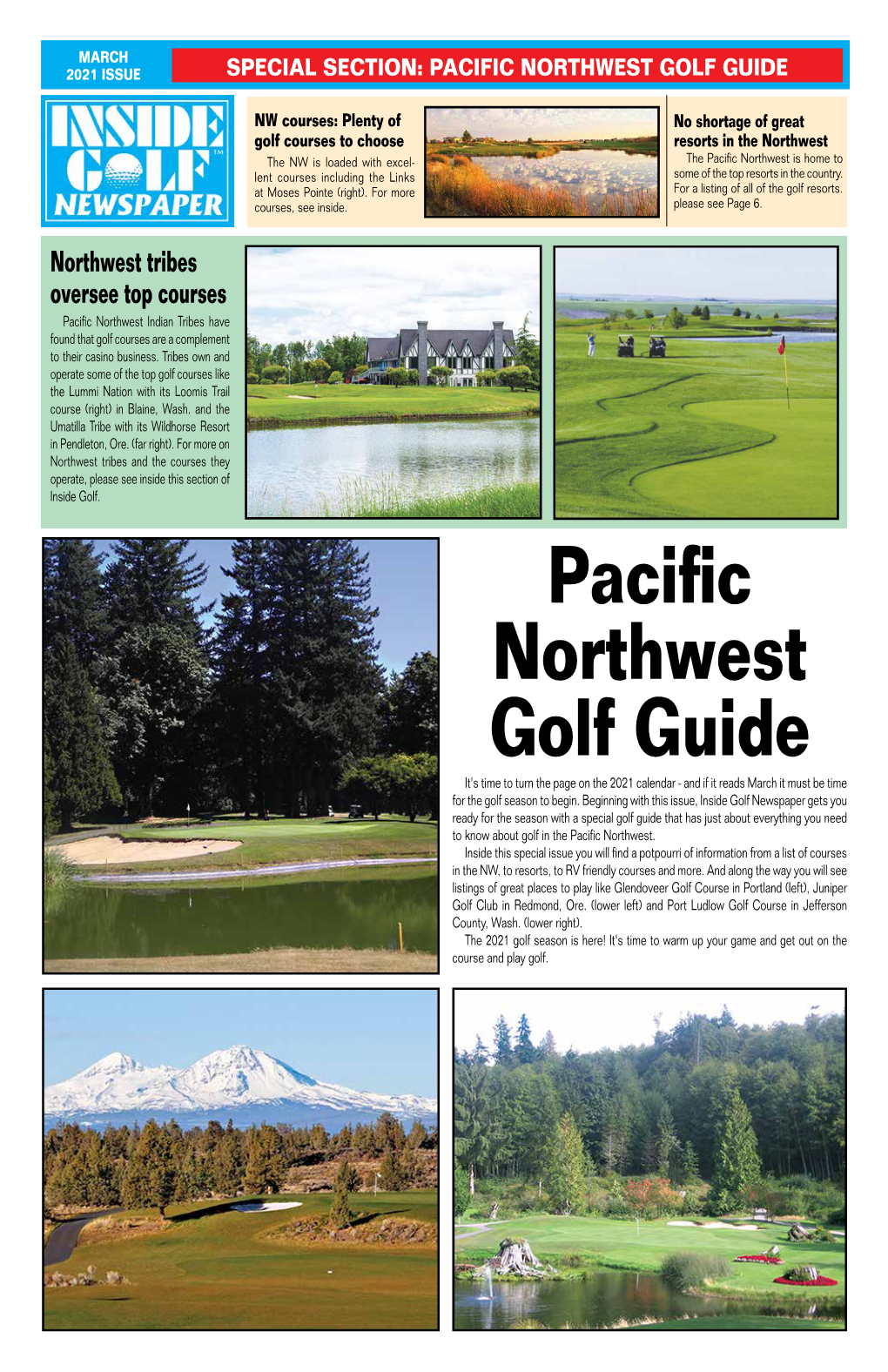 Northwest Tribes Oversee Top Courses Pacific Northwest Indian Tribes Have Found That Golf Courses Are a Complement to Their Casino Business