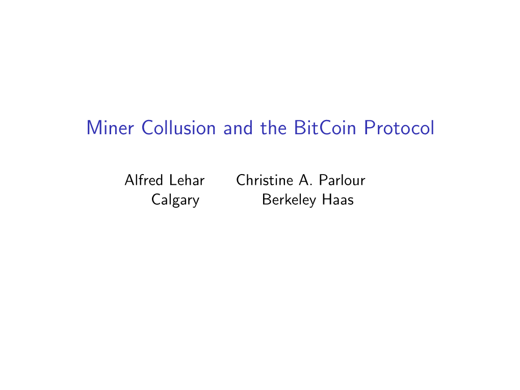 Miner Collusion and the Bitcoin Protocol